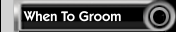 When To Groom
